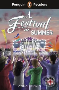 Penguin Readers Level 1: A Festival in Summer (ELT Graded Reader Abridged Edition)