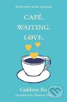Cafe. Waiting. Love. - -
