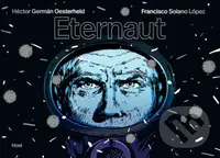 Eternaut - Hector German Oesterheld, Francisco Solano López (ilustrátor) - kniha z kategorie Komiksy