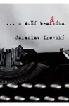 ...s duší beadníka - Jaroslav Irovský