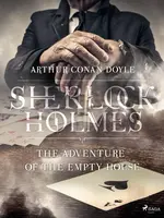The Adventure of the Empty House - Sir Arthur Conan Doyle