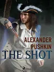 The Shot - Alexander Pushkin