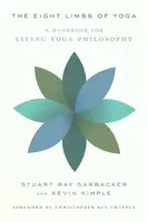 Eight Limbs of Yoga - Kevin Kimple, Stuart Ray Sarbacker