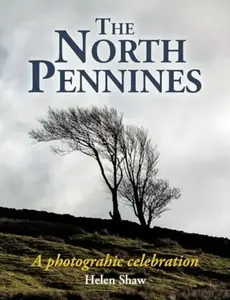 The North Pennines - Helen Shaw