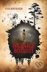 Hranice bolesti - Eva Brykner - kniha z kategorie Detektivky