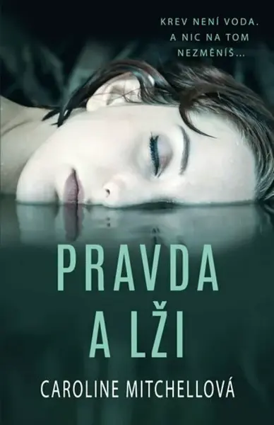 Pravda a lži - Caroline Mitchellová
