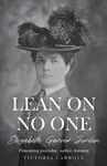 LEAN ON NO ONE - Victoria Carroll