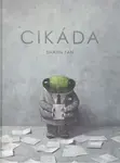 Cikáda - Shaun Tan