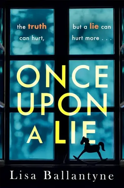 Once Upon a Lie - Lisa Ballantyne