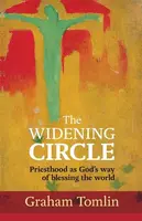 The Widening Circle - The Rt Revd Dr Graham  Tomlin