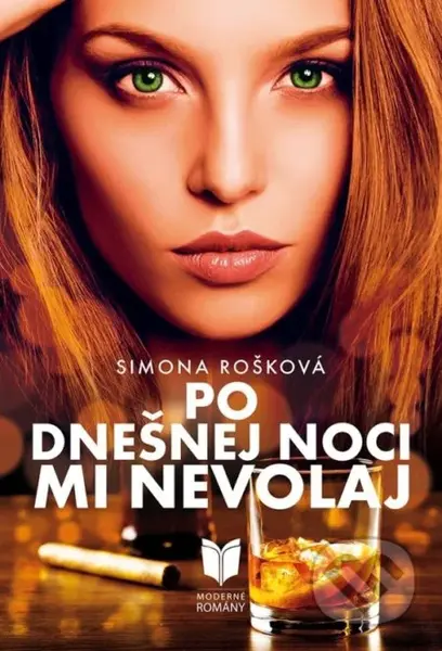 Po dnešnej noci mi nevolaj - Simona Rošková - kniha z kategorie Společenská beletrie