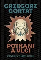 Potkani a vlci (poškozená) - Grzegorz Gortat