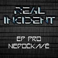 Real Incident – EP pro nedočkavé