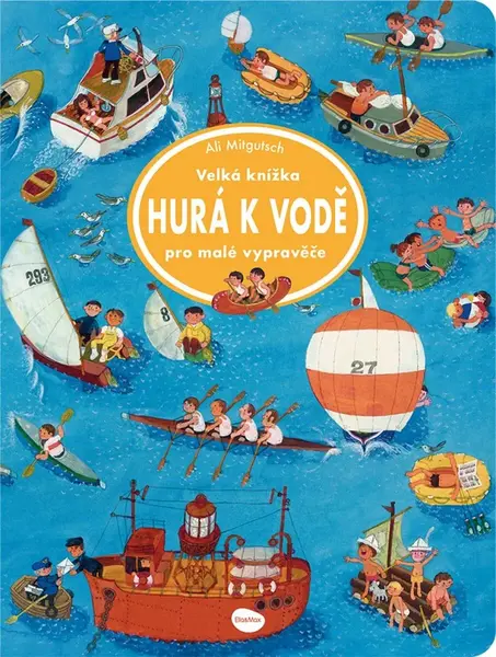 Velká knížka HURÁ K VODĚ pro malé vypravěče