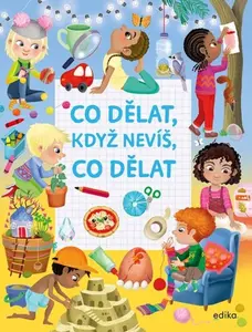 Co dělat, když nevíš, co dělat - Eleonora Barsotti