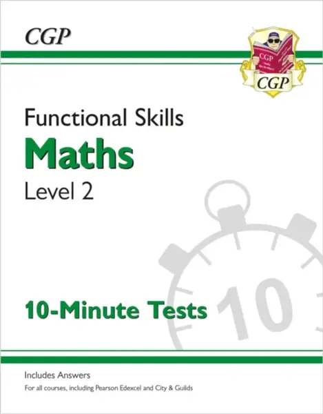Functional Skills Maths Level 2 - 10 Minute Tests - CGP Books
