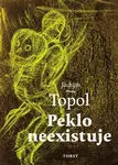 Peklo neexistuje - Jáchym Topol