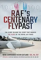 RAF's Centenary Flypast - Kevin Lee Gatland