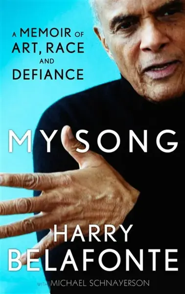 My Song - Harry Belafonte, Michael Shnayerson