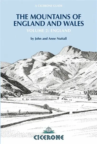 The Mountains of England and Wales: Vol 2 England - Anne Nuttall, John Nuttall