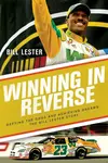 Winning in Reverse - Bill Lester, Jonathan Ingram