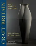 Craft Britain - Helen Chislett, David Linley