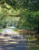 The Milk Lady at New Park Farm - Anne McEntegart