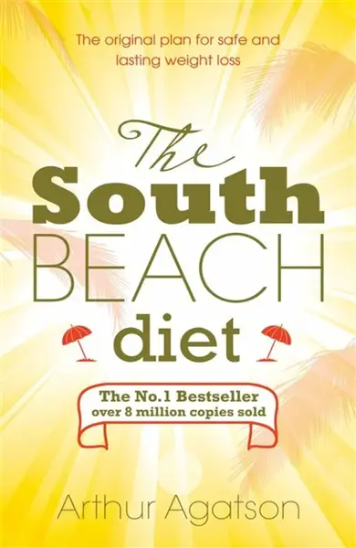 The South Beach Diet - Arthur Agatston