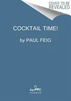 Cocktail Time! - Paul Feig