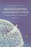 Negotiating Arab-Israeli Peace - Laura Zittrain Eisenberg, Neil Caplan