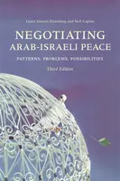 Negotiating Arab-Israeli Peace - Laura Zittrain Eisenberg, Neil Caplan