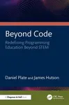 Beyond Code - Daniel Plate, James Hutson