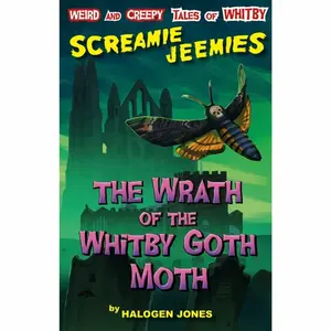 The Wrath of the Whitby Goth Moth - Halogen Jones