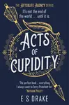 Acts of Cupidity - E. S. Drake