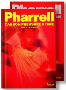 Pharrell: Carbon, Pressure & Time - Nigo, Pharrell