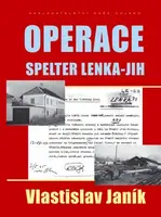 Operace Spelter Lenka-Jih (poškozená) - Vlastislav Janík
