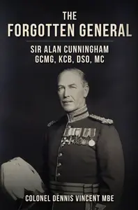 The Forgotten General - Dennis Vincent