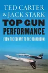 Top Gun Performance - Jack A. Stark, Ted Carter