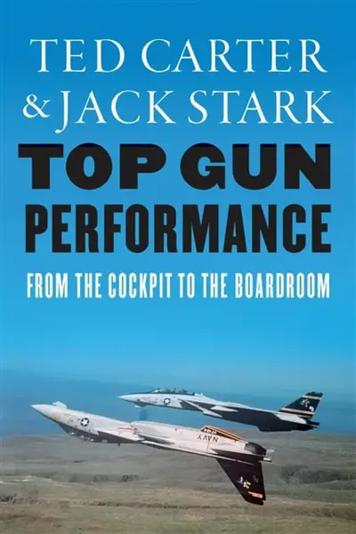 Top Gun Performance - Jack A. Stark, Ted Carter