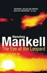 The Eye of the Leopard - Henning Mankell
