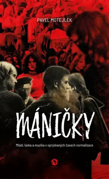 Máničky - Pavel Motejlek