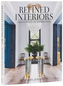 Refined Interiors - Benjamin Johnston