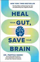 Heal Your Gut, Save Your Brain - Dr Partha Nandi