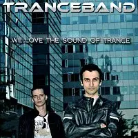 Tranceband – We Love The Sound Of Trance