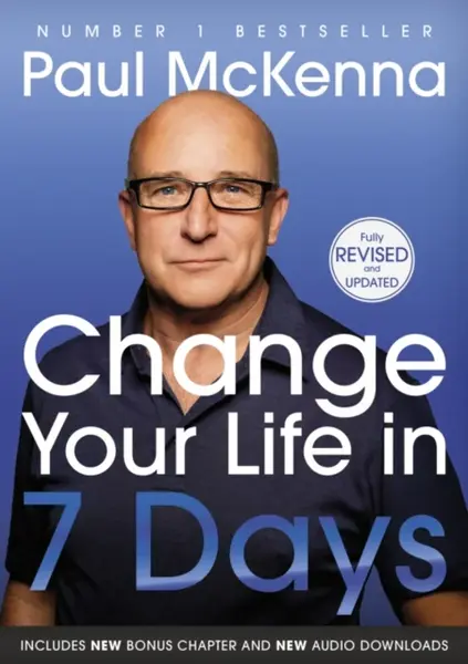 Change Your Life In Seven Days - Paul McKenna, Dušan Kadavý