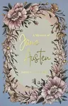 Memoir of Jane Austen - -