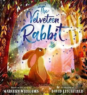 The Velveteen Rabbit - Margery Williams, David Litchfield (ilustrátor) - kniha z kategorie Pohádky