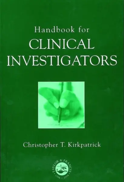 Handbook for Clinical Investigators - Christopher Kirkpatrick