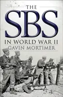 The SBS in World War II - Gavin Mortimer
