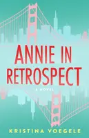 Annie in Retrospect - Kristina Voegele
